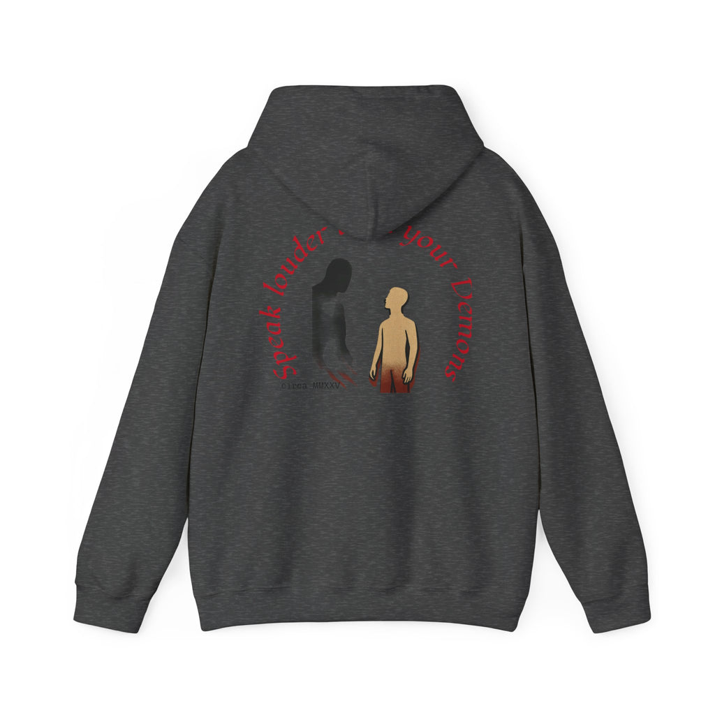 Empowering Hoodie: Speak Louder than your Demons, Motivational Sweatshirt