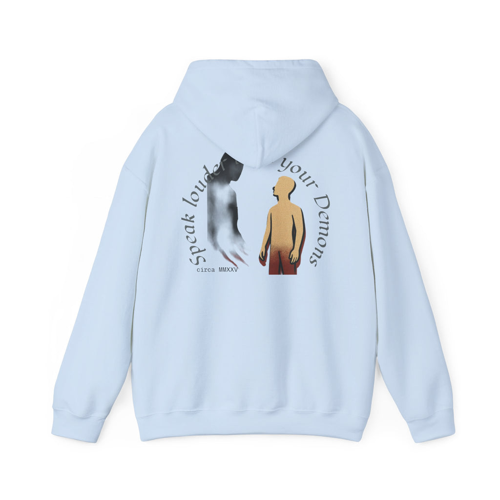 Empowering Hoodie: Speak Louder than your Demons, Motivational Sweatshirt