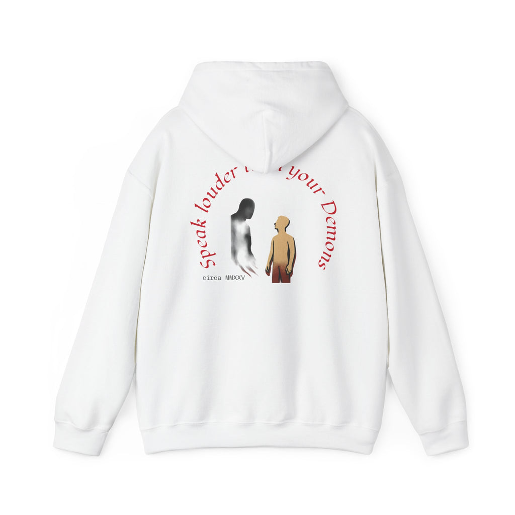 Empowering Hoodie: Speak Louder than your Demons, Motivational Sweatshirt