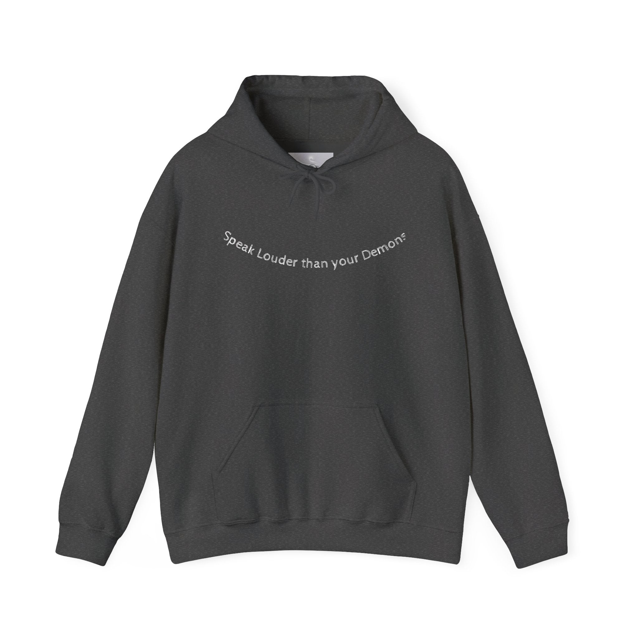 Empowering Hoodie: Speak Louder than your Demons, Motivational Sweatshirt