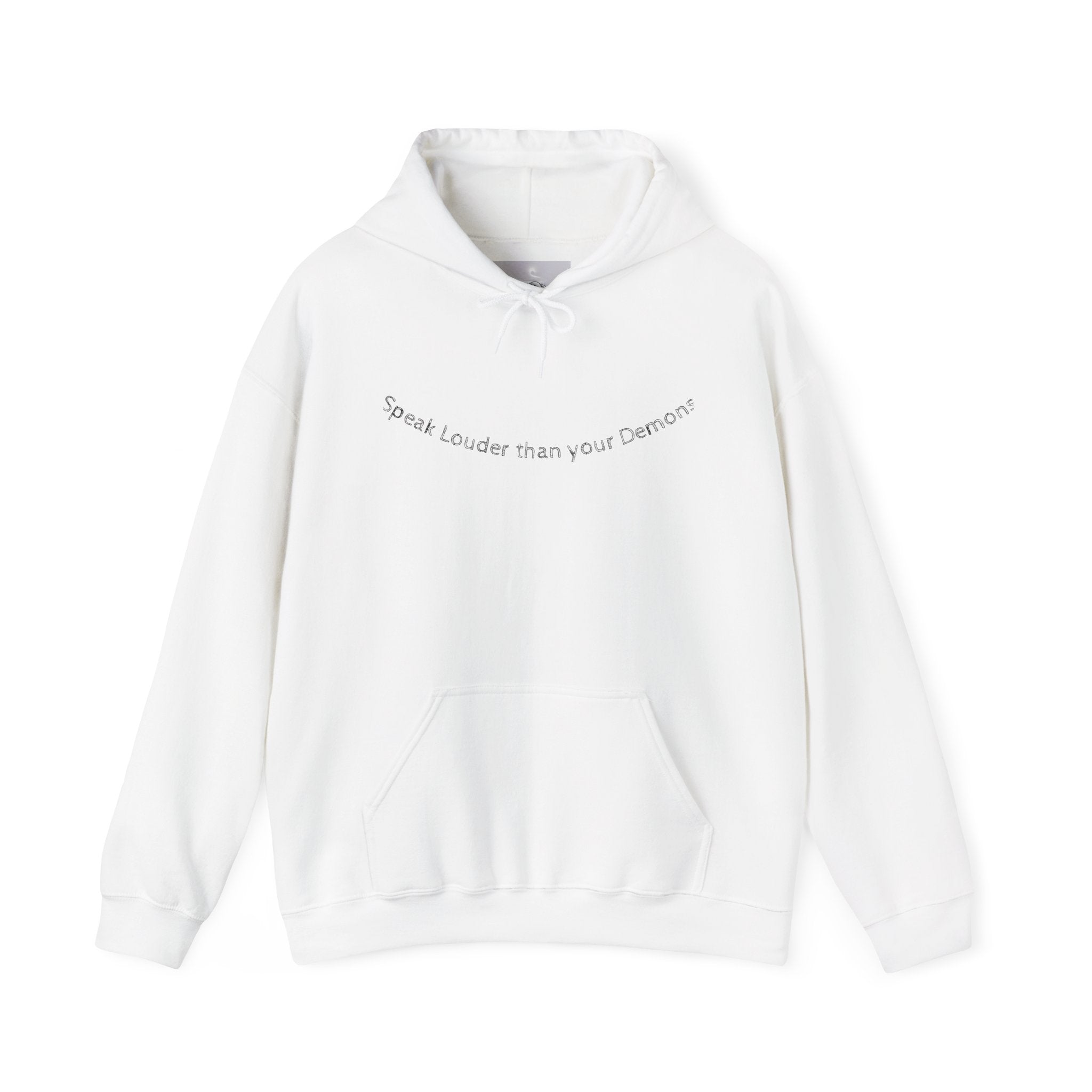 Empowering Hoodie: Speak Louder than your Demons, Motivational Sweatshirt