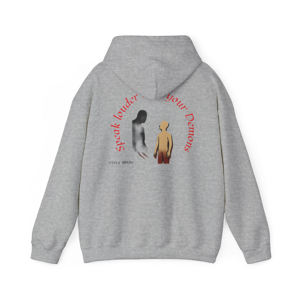 Empowering Hoodie: Speak Louder than your Demons, Motivational Sweatshirt