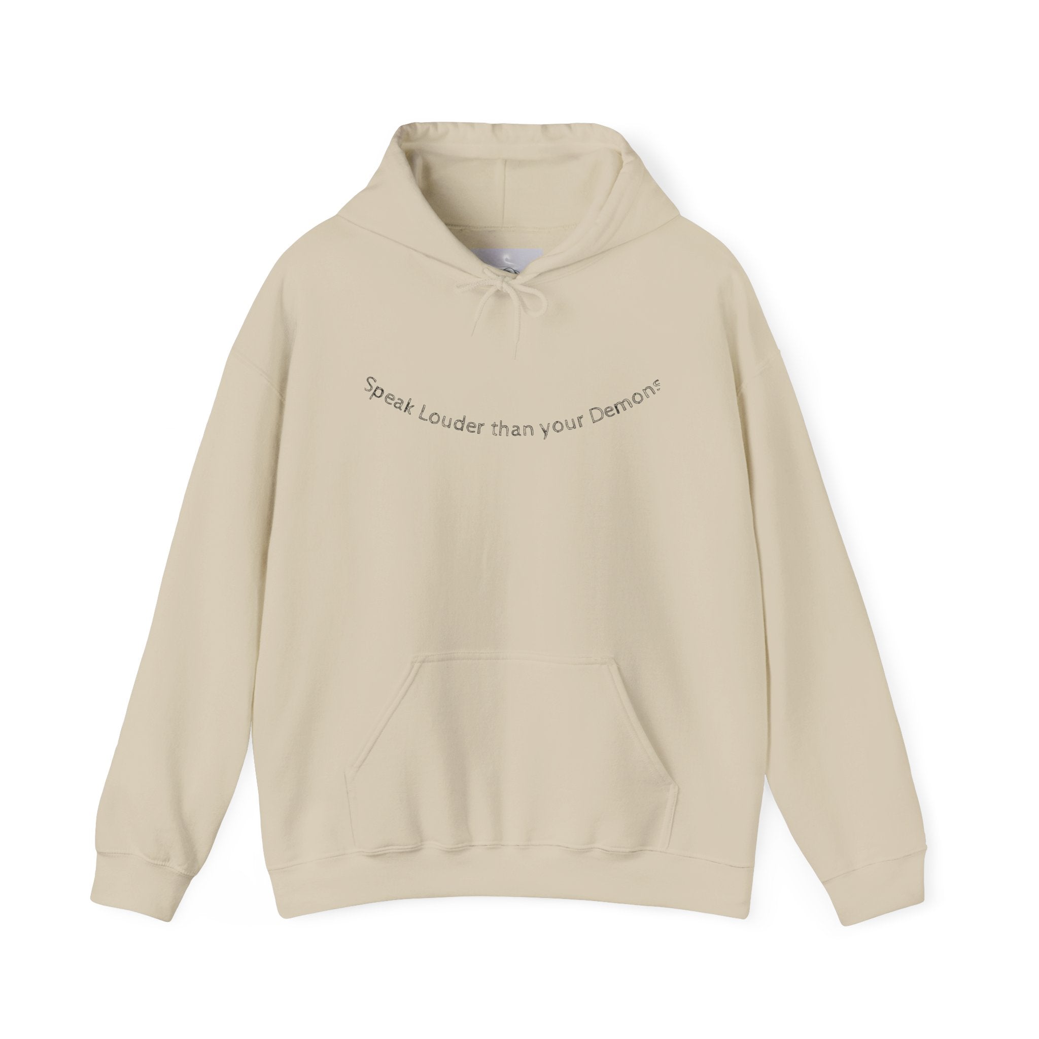 Empowering Hoodie: Speak Louder than your Demons, Motivational Sweatshirt