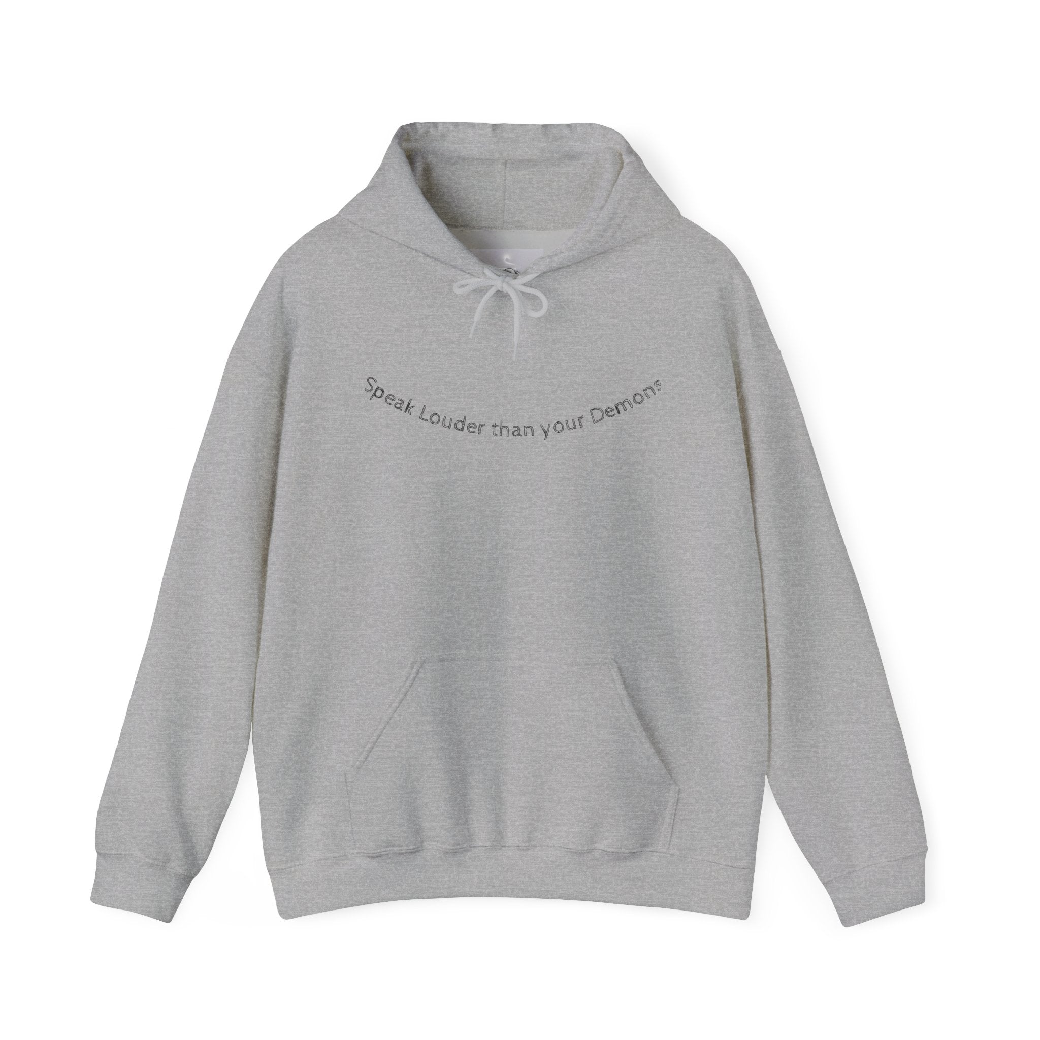 Empowering Hoodie: Speak Louder than your Demons, Motivational Sweatshirt